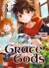 By the Grace of the Gods -3- Tome 3