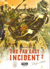 The far east incident -2- Tome 2