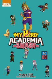 My hero academia Smash -5- Tome 5