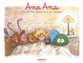 Ana Ana -21- Comment bien dormir avec six doudous ?
