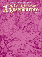 Rosa Viola - La Princesse Rosepourpre -INT2- Tome 2