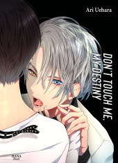 Don't touch me, my destiny -2- Tome 2