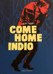 Come home indio