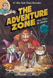 The adventure Zone -1- Here There Be Gerblins