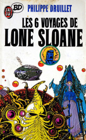 Lone Sloane -2Poche- Les 6 voyages de Lone Sloane
