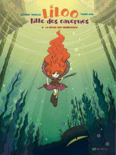Liloo fille des cavernes -5- La reine des marécages