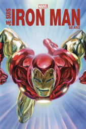 Iron Man : Je suis Iron Man -a2023- Je suis Iron Man - 60 ans