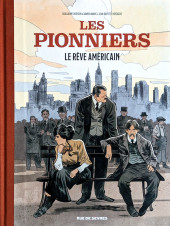 Les pionniers -2- Le rêve américain