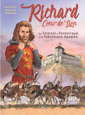 Richard Cœur de Lion (Miniac/Paillou) - De Talmont à Fontevraud, une fabuleuse épopée