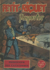 Petit-Riquet reporter -157- Prisonnier des catacombes