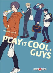 Play it cool, guys -1- Tome 1