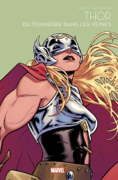 Marvel Super-héroïnes -6- Thor - Du tonnerre dans les veines