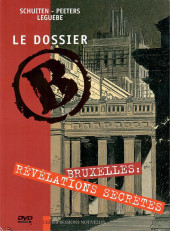 Les cités obscures -H15-a2007- Le dossier B - Bruxelles: révélations secrètes