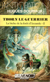 (AUT) Magnin -1988- La biche de la forêt d'Arcande - 2. Thorn le guerrier