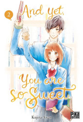 And yet, you are so sweet -2- Tome 2