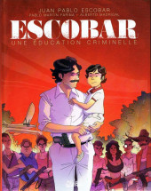 Escobar - Une éducation criminelle