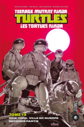 Teenage Mutant Ninja Turtles - Les Tortues Ninja (HiComics) -19- New York ville en guerre (2ème partie)