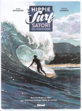 Hippie Surf Satori -HC- De la côte basque au USA, un parcours initiatique à l'aube des seventies