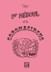 Dr Méboul et le Coronacircus