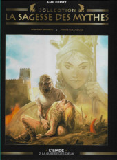 La sagesse des Mythes - La collection (Hachette) -31- L'Iliade - 2 : La Guerre des Dieux