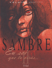 Sambre (en portugais) -2- Eu sei que tu virás...