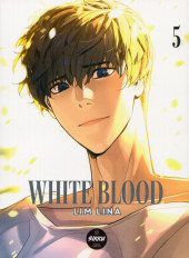 White Blood -5- Tome 5