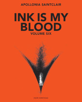 Ink is my blood -6- Volume Six