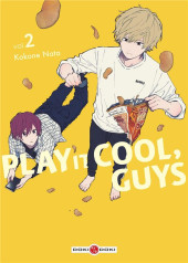 Play it cool, guys -2- Tome 2