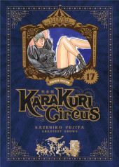 Karakuri Circus Perfect Edition -17- Tome 17