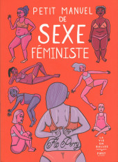 Petit manuel de sexe féministe - Petit Manuel de sexe féministe