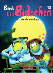 Les bidochon (France Loisirs - Album Double) -7a- La vie de mariage / Des instants inoubliables