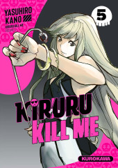Kiruru kill me -5- Volume 5