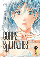 Corps solitaires -8- Tome 8