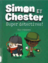 Simon et Chester - Super détectives!