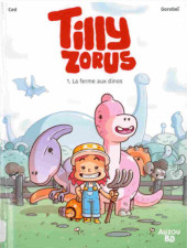 Tilly Zorus -1- La ferme aux dinos