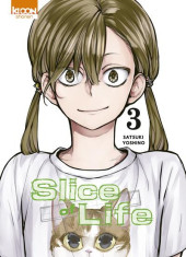 Slice of Life -3- Tome 3