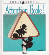 Attention, ... - Attention Ecole !
