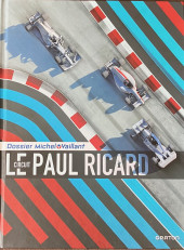 Michel Vaillant (Dossiers) -15TL- Le circuit Paul Ricard