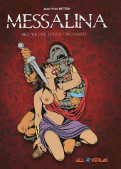Messalina (en allemand) -6- Akt VI : Der letzte Orgasmus
