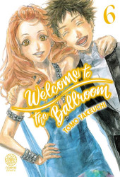 Welcome to the ballroom -6- Tome 6