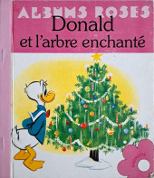 Les albums Roses (Hachette) -101b1979- Donald et l'arbre enchanté