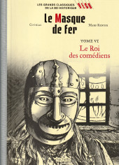 Les grands Classiques de la BD historique Vécu - La Collection -88- Le masque de fer - Tome VI : Le Roi des comédiens