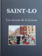 Saint-Lô -TL- Les secrets de la Licorne
