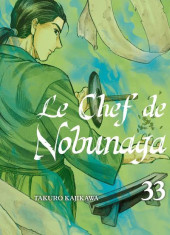 Le chef de Nobunaga -33- Tome 33