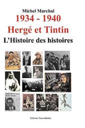 (AUT) Hergé -a2017- 1934-1940 Hergé et Tintin - L'Histoire des histoires