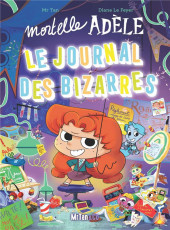 Mortelle Adèle -HS4- Le Journal des Bizarres