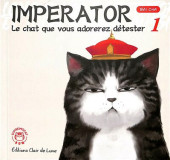 Imperator - Le chat que vous adorez détester -1- Tome 1