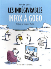 Les indégivrables -72- Infox a Gogo