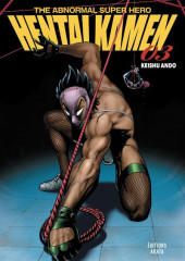 Hentai Kamen, the Abnormal Super Hero -3- Tome 3