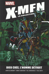 X-Men - La Collection Mutante -6512- Dieu crée, l'Homme détruit